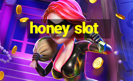 honey slot