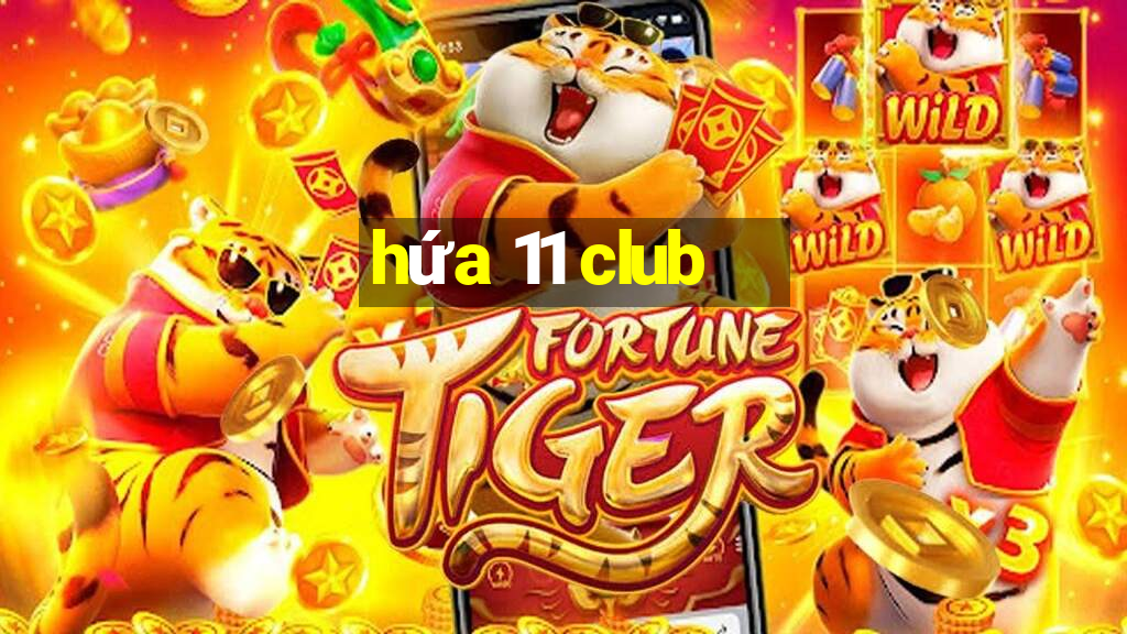 hứa 11 club