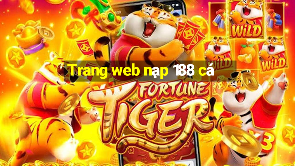 Trang web nạp 188 cá