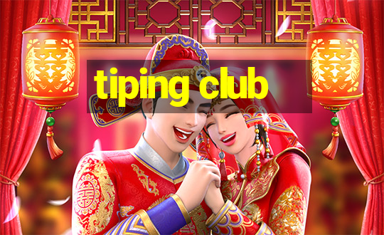 tiping club