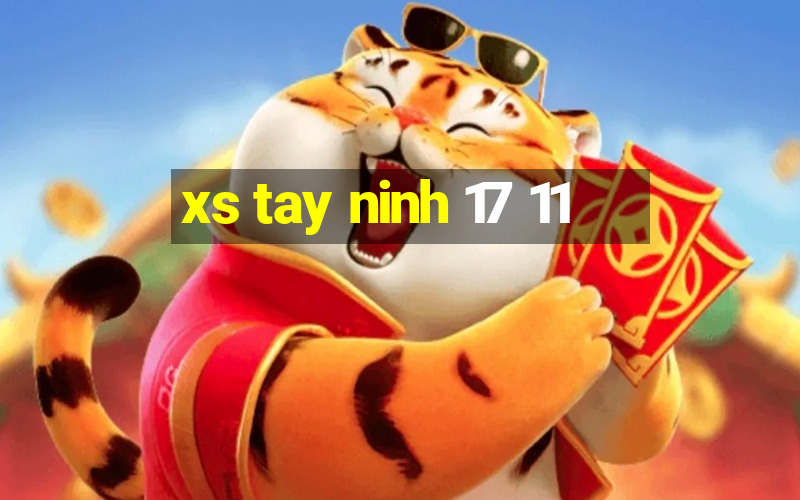 xs tay ninh 17 11