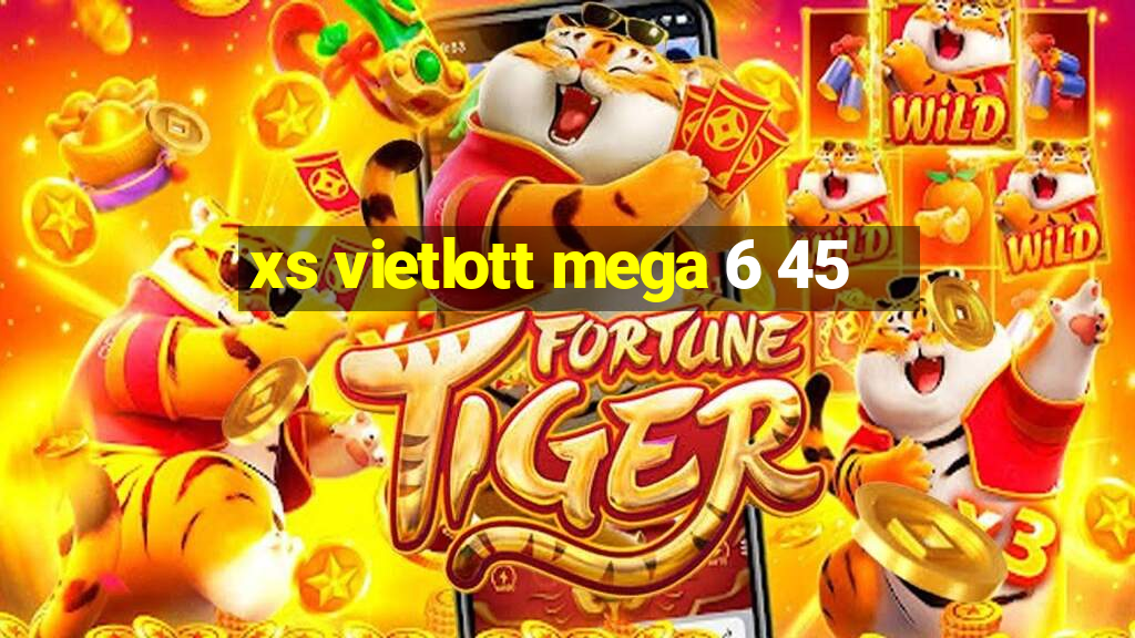 xs vietlott mega 6 45