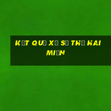 kết quả xổ số thứ hai miền