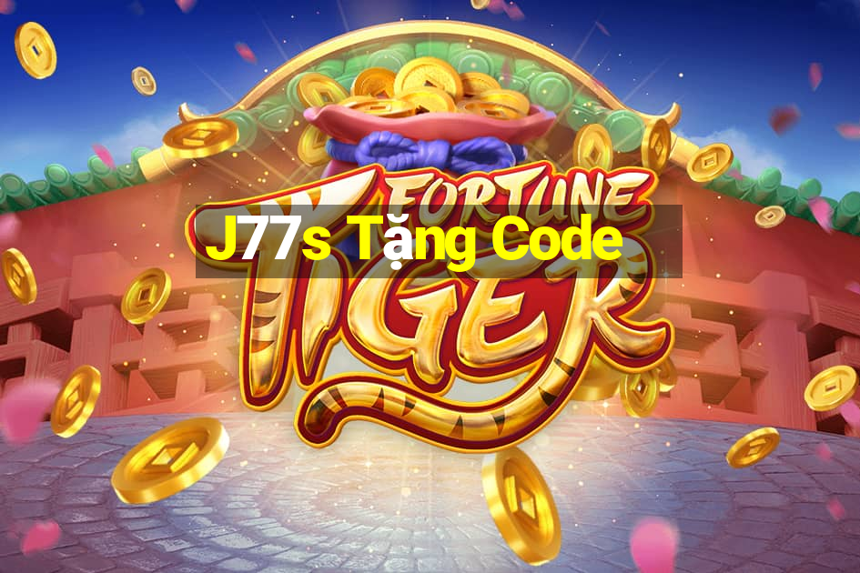 J77s Tặng Code