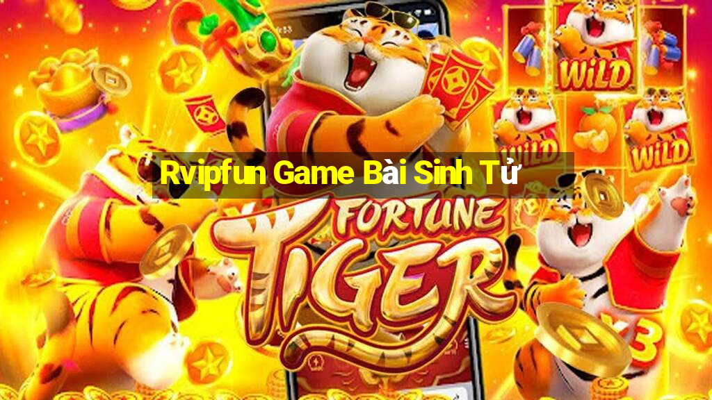 Rvipfun Game Bài Sinh Tử