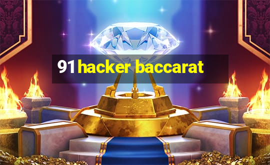 91 hacker baccarat