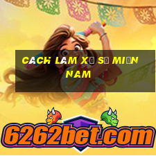 cách làm xổ số miền nam