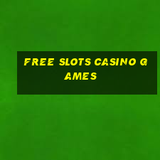 free slots casino games