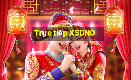 Trực tiếp XSDNO