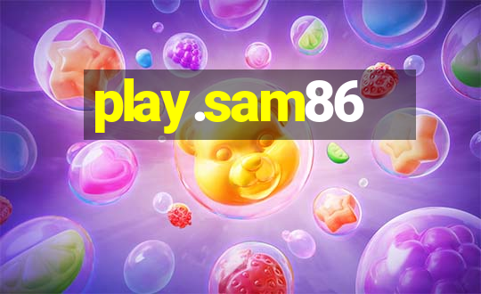 play.sam86