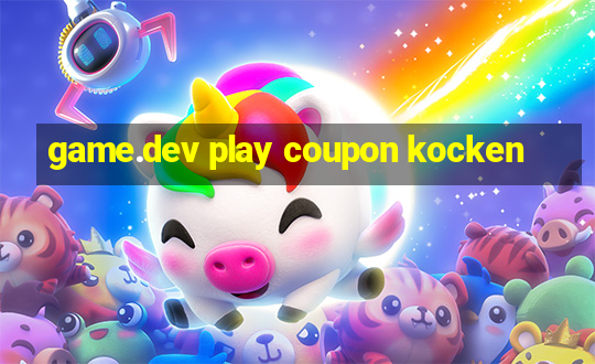 game.dev play coupon kocken