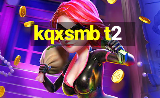 kqxsmb t2