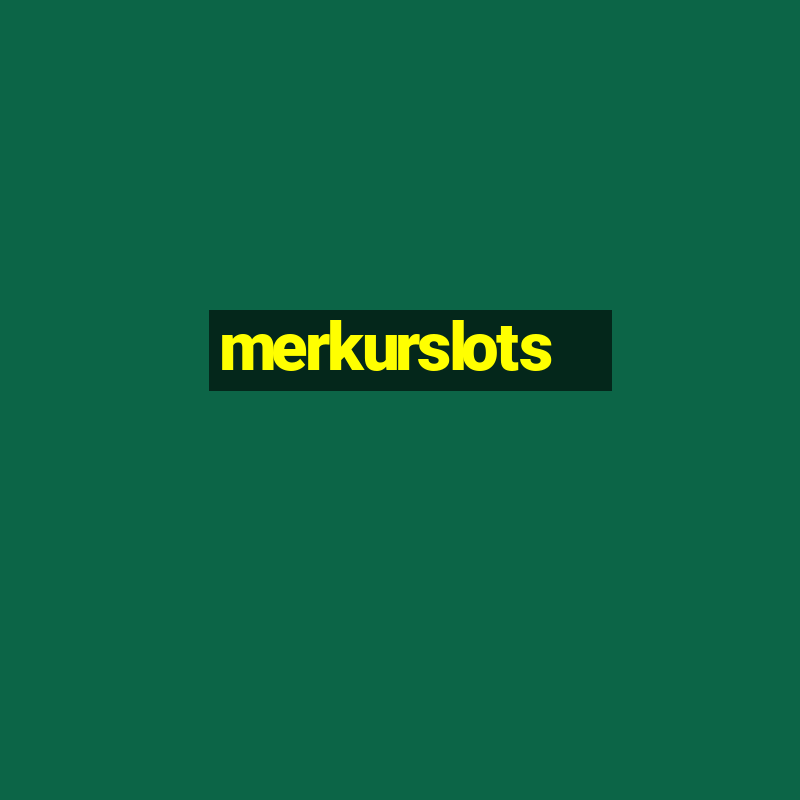 merkurslots