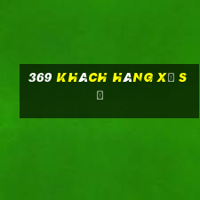 369 khách hàng xổ số