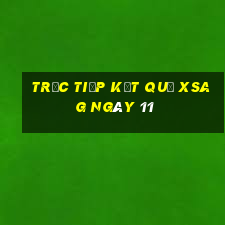 Trực tiếp kết quả XSAG ngày 11