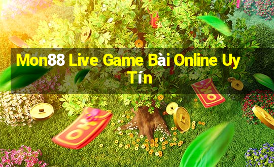 Mon88 Live Game Bài Online Uy Tín