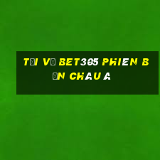 Tải về bet305 Phiên bản châu Á