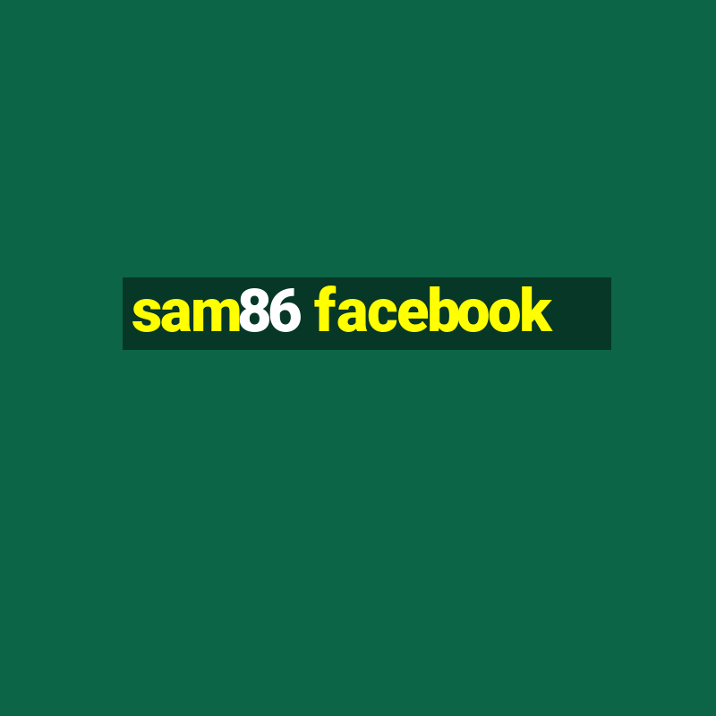 sam86 facebook