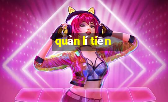 quản lí tiền