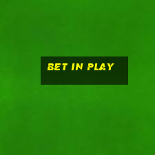 bet in play