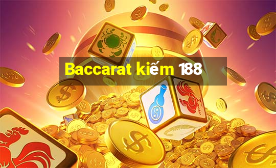 Baccarat kiếm 188