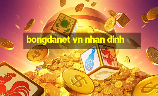 bongdanet vn nhan dinh