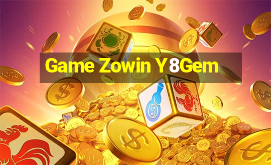 Game Zowin Y8Gem