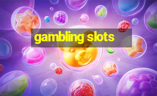 gambling slots