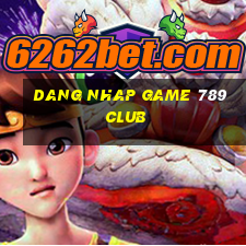 dang nhap game 789 club