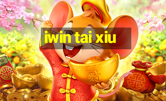 iwin tai xiu