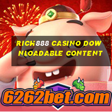 rich888 casino downloadable content