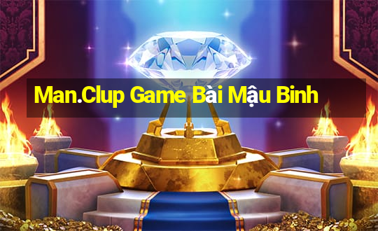 Man.Clup Game Bài Mậu Binh