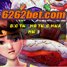 Bắc thưởng thức nhanh 3