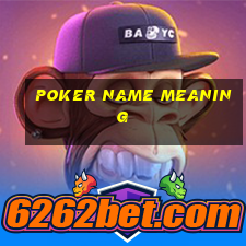 poker name meaning