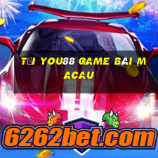 Tải You88 Game Bài Macau