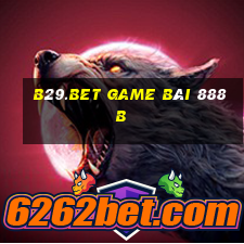 B29.Bet Game Bài 888B