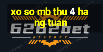 xo so mb thu 4 hang tuan