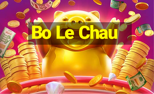 Bo Le Chau