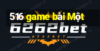 516 game bài Một