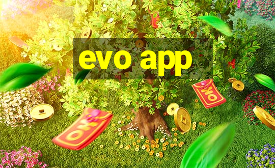 evo app