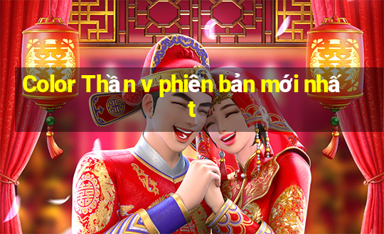 Color Thần v phiên bản mới nhất