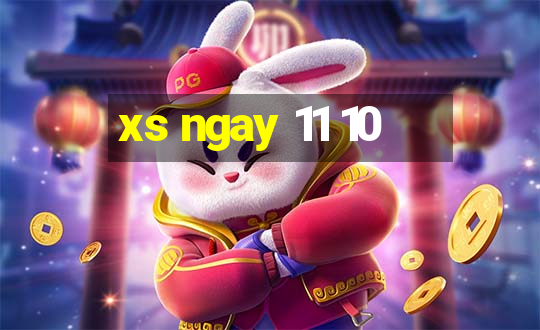 xs ngay 11 10