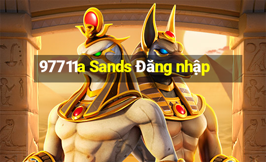 97711a Sands Đăng nhập