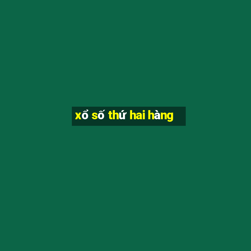 xổ số thứ hai hàng