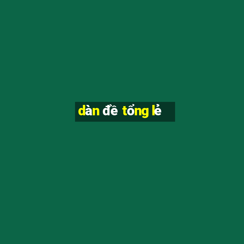 dàn đề tổng lẻ