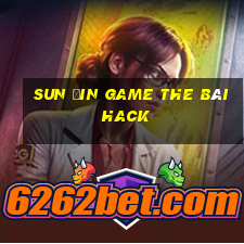 Sun Ưin Game The Bài Hack