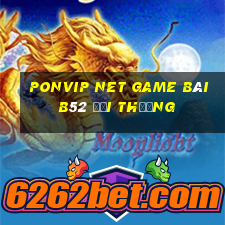 Ponvip Net Game Bài B52 Đổi Thưởng