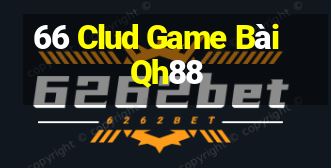 66 Clud Game Bài Qh88