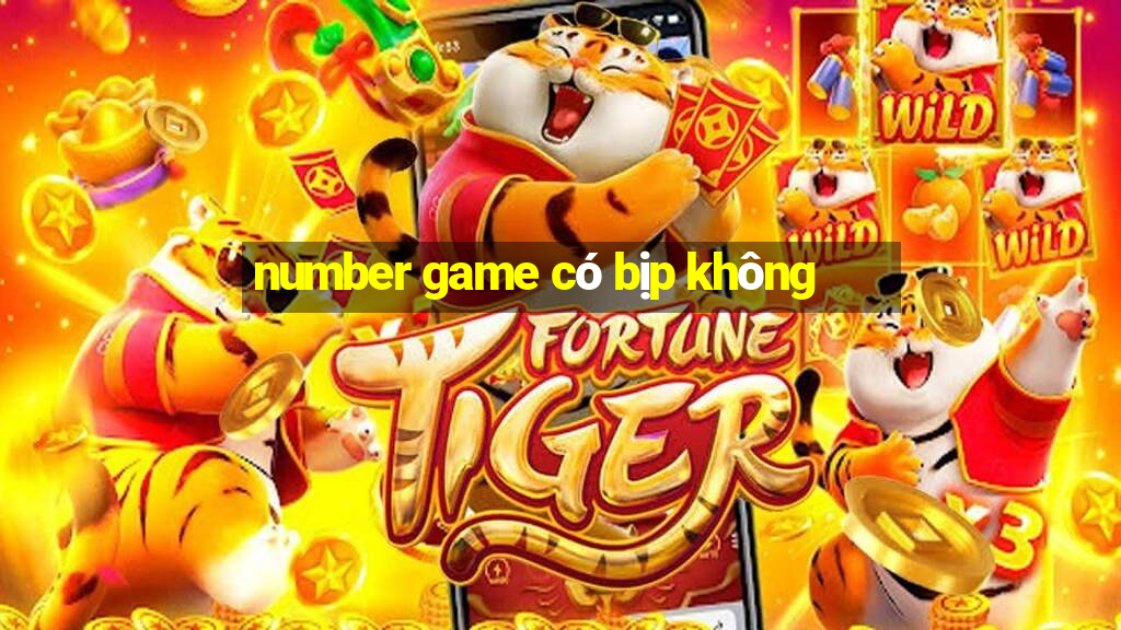 number game có bịp không