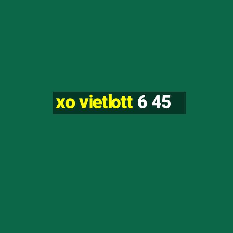 xo vietlott 6 45